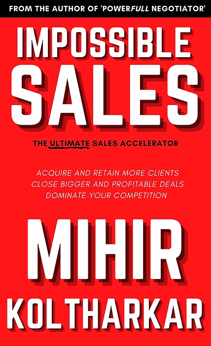 Impossible Sales book by Mihir Koltharkar — Top B2B Sales Trainer India
